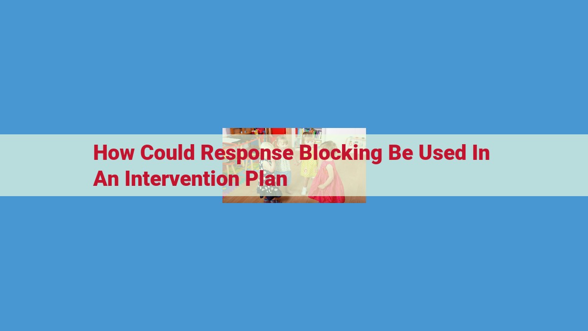 Understanding Response Blocking: An Effective Technique for Behavior Management