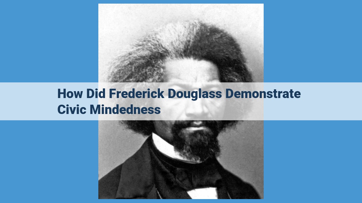 Frederick Douglass: Civic-Minded Advocate for Abolition, Education, and Social Justice