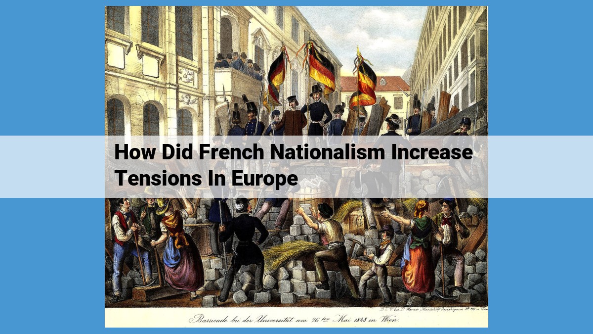 French Nationalism: A Force Shaping Europe in the 18th and 19th Centuries