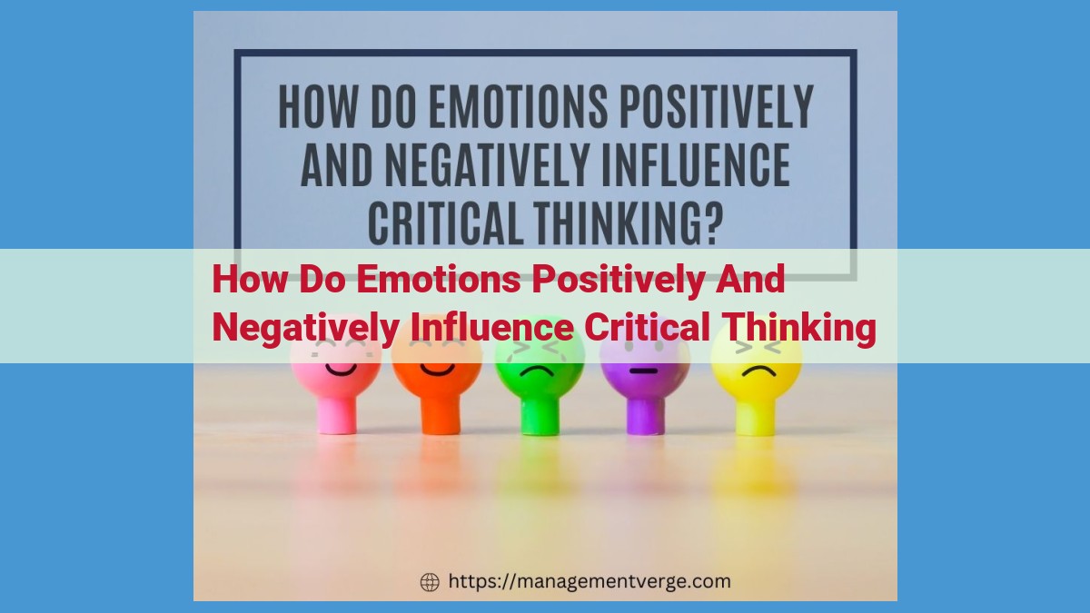 Emotions and Critical Thinking: The Interplay and Impact