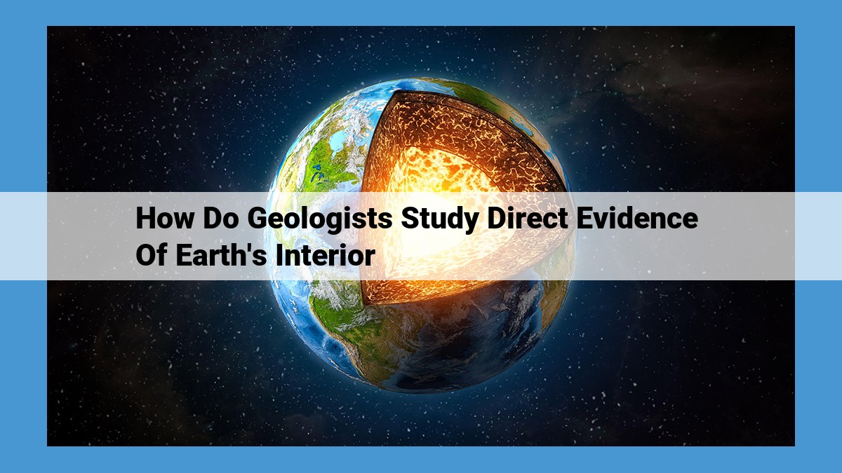 Unveiling Earth's Secrets: Explore the Interior with Geologists