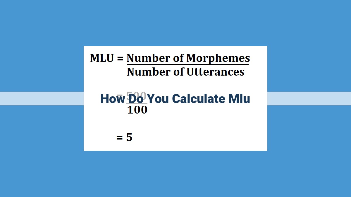 Measure Language Development with Mean Length of Utterance (MLU)