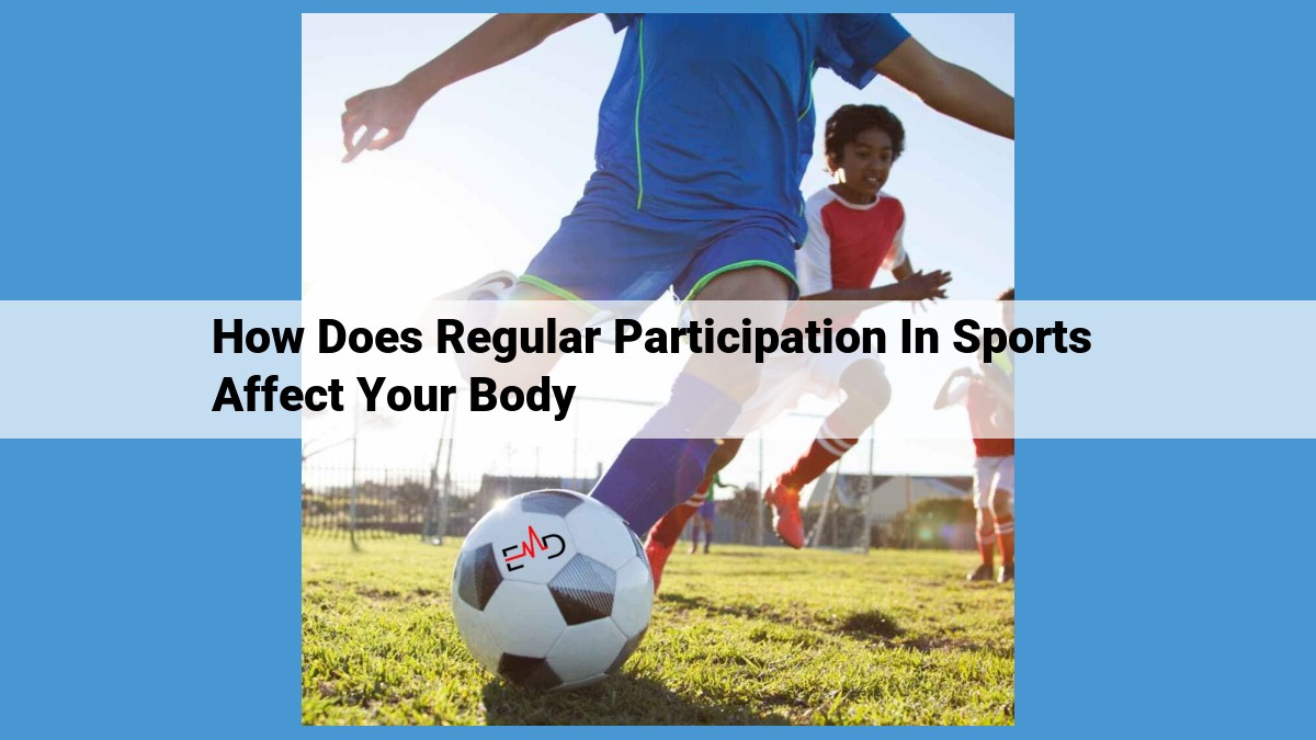 The Astounding Benefits of Regular Sports Participation: Enhancing Health and Well-being