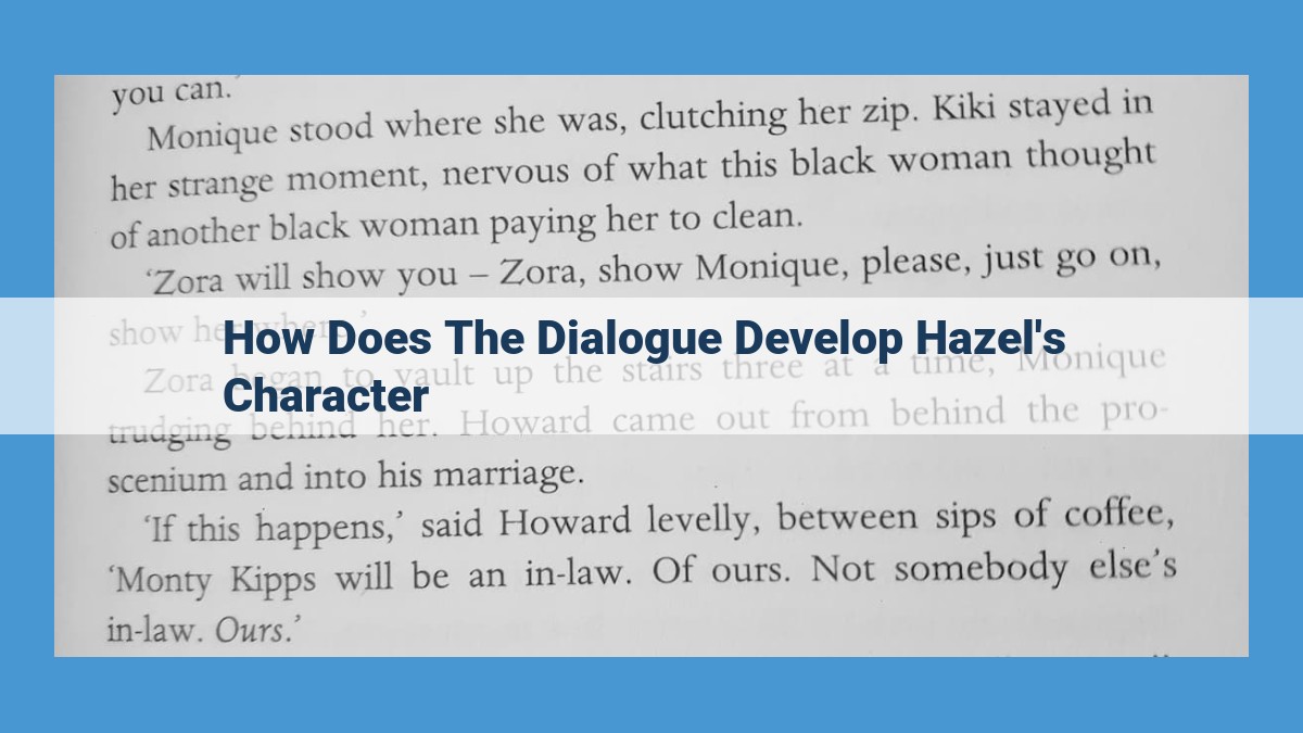 Hazel's Transformative Journey: Dialogue Unlocks Character Development, Sibling Dynamics, and Self-Discovery