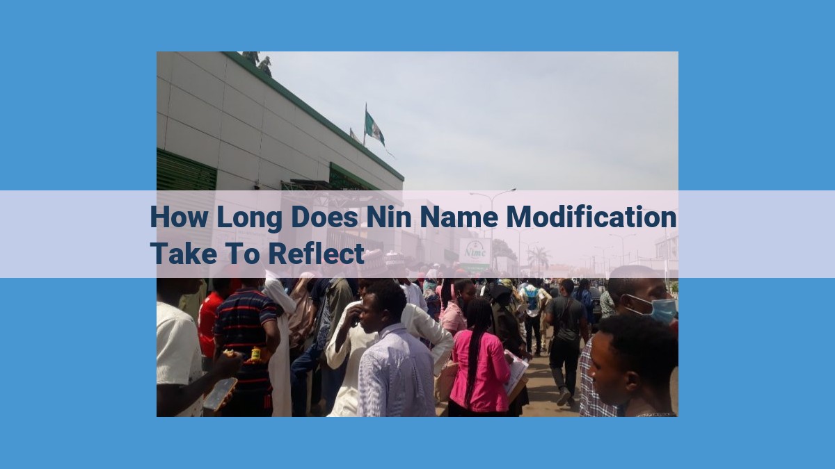 NIN Name Modifications: Processing Time and Considerations