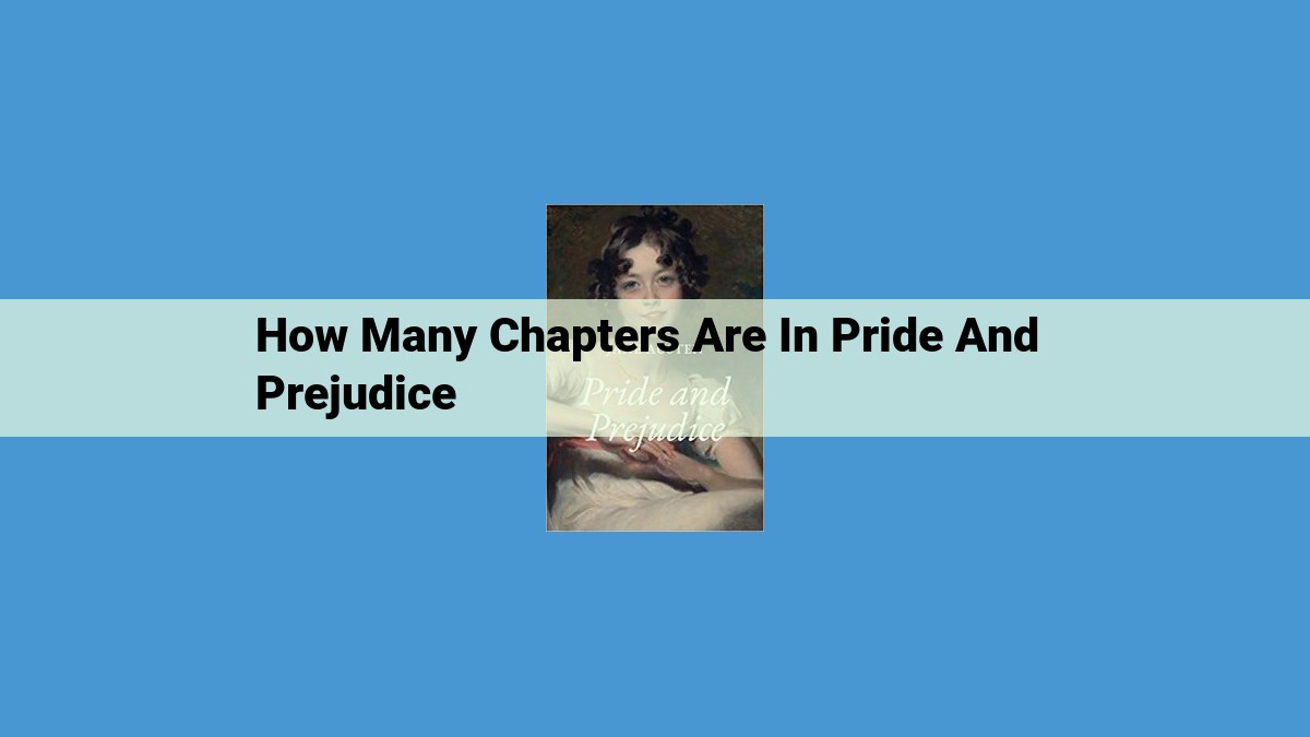 Pride and Prejudice: Jane Austen's Enduring Classic with 61 Chapters