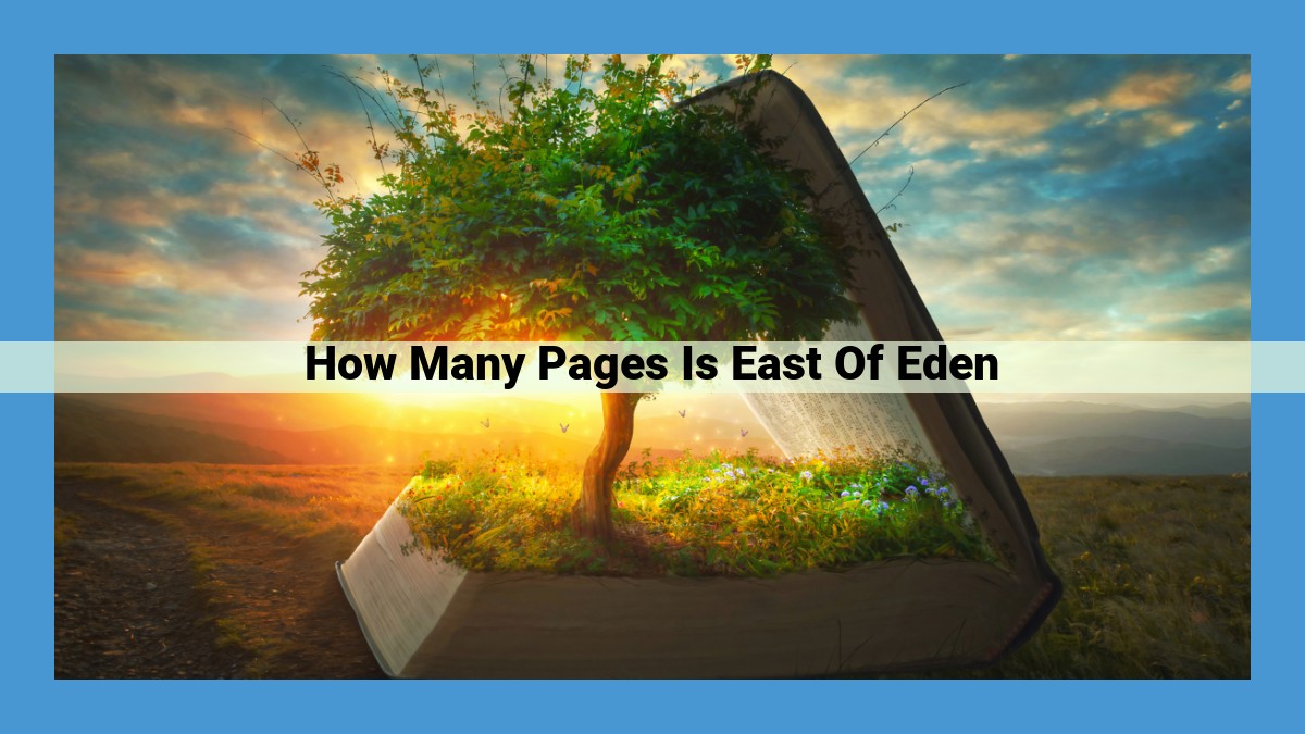 Explore the Literary Depth of Steinbeck's "East of Eden" with its Expansive Page Count