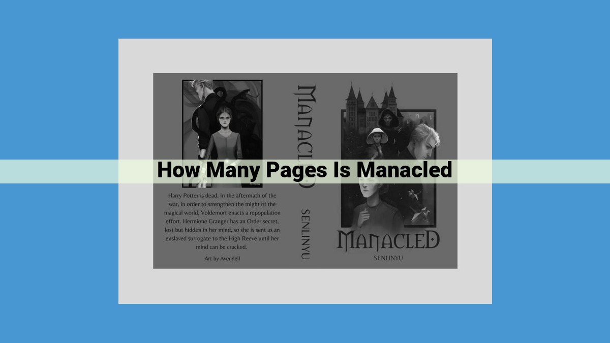 Unveiling the Length and Pagination of "Manacled": A Comprehensive Analysis