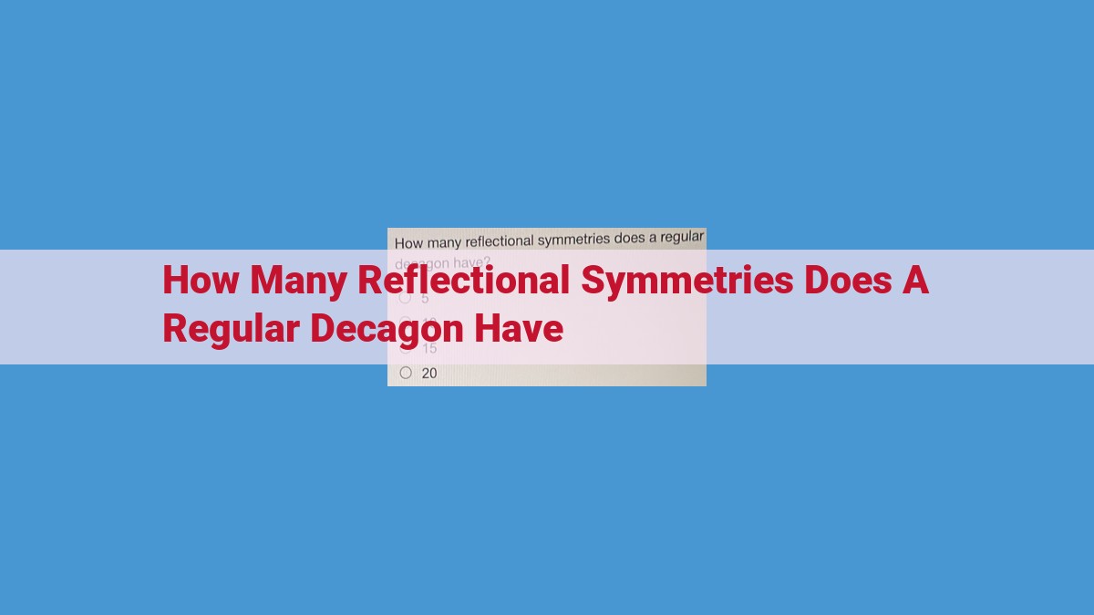 Discover the Symmetry Secrets of Regular Decagons: 15 Lines of Reflectional Beauty