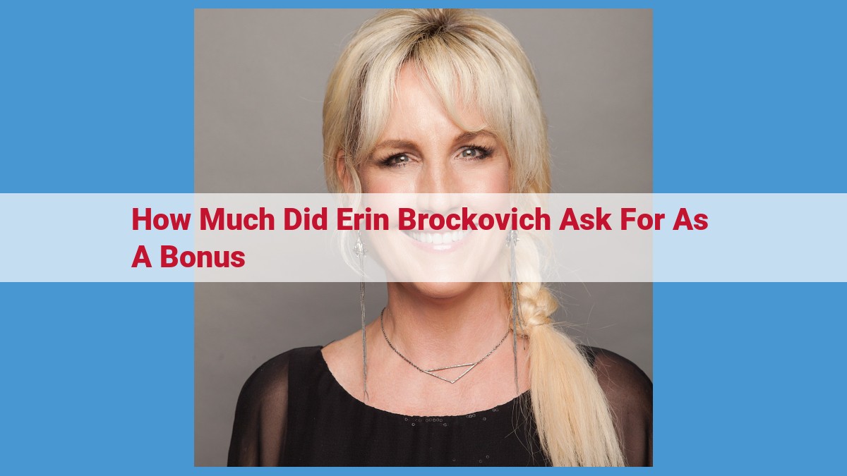 Erin Brockovich's Substantial Bonus Request: Legal Fees, Expenses, and Case Details