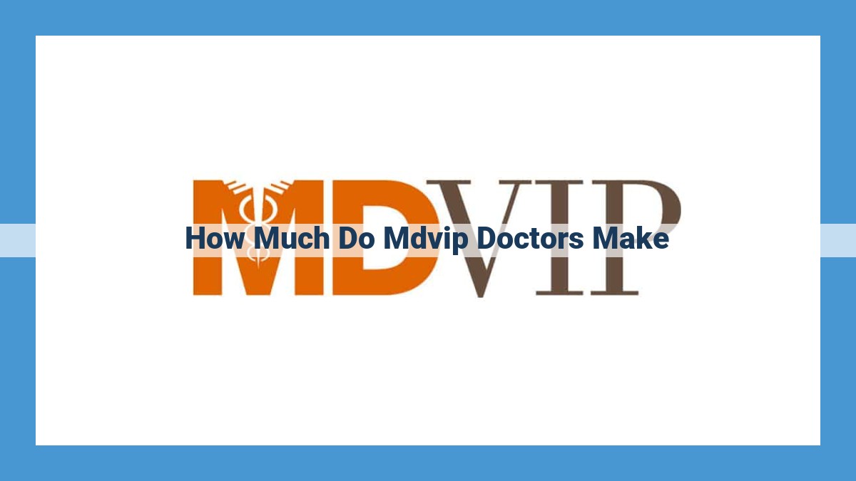 MDVIP Doctors: Unlocking Competitive Salaries Through a Unique Practice Model