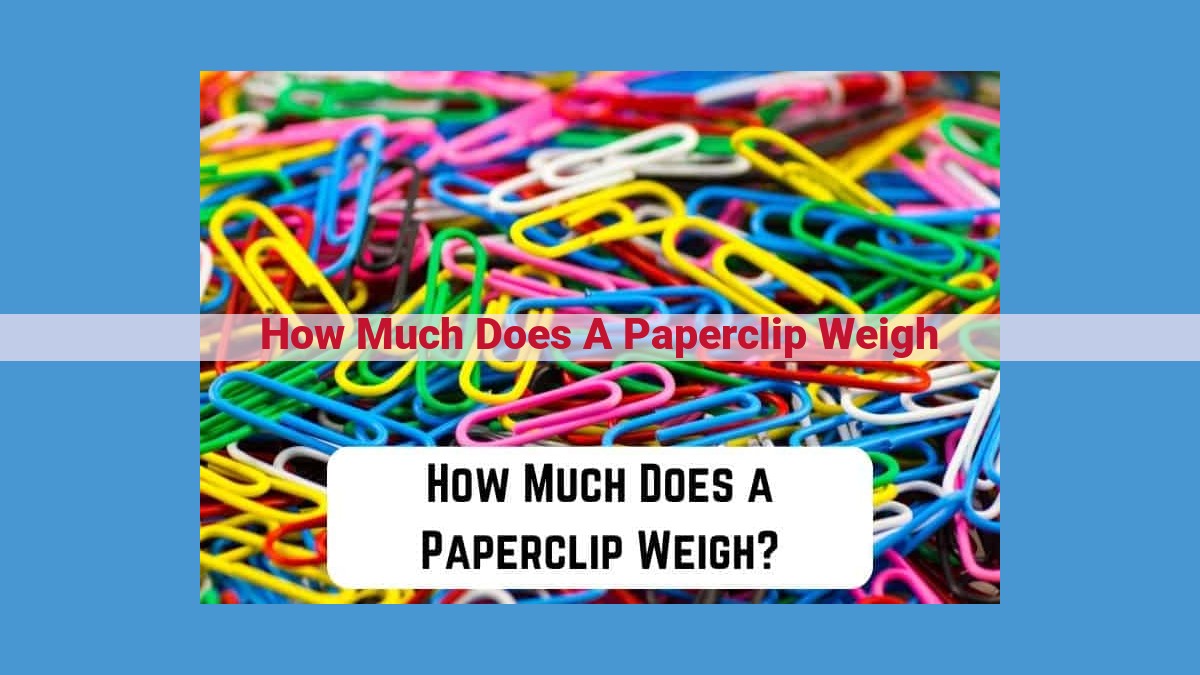 Understanding Paperclip Properties: Mass, Density, Quantity, and Weight