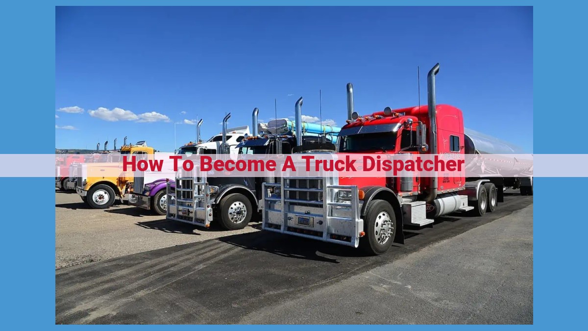 Master the Art of Truck Dispatching: A Comprehensive Guide for Industry Dominance