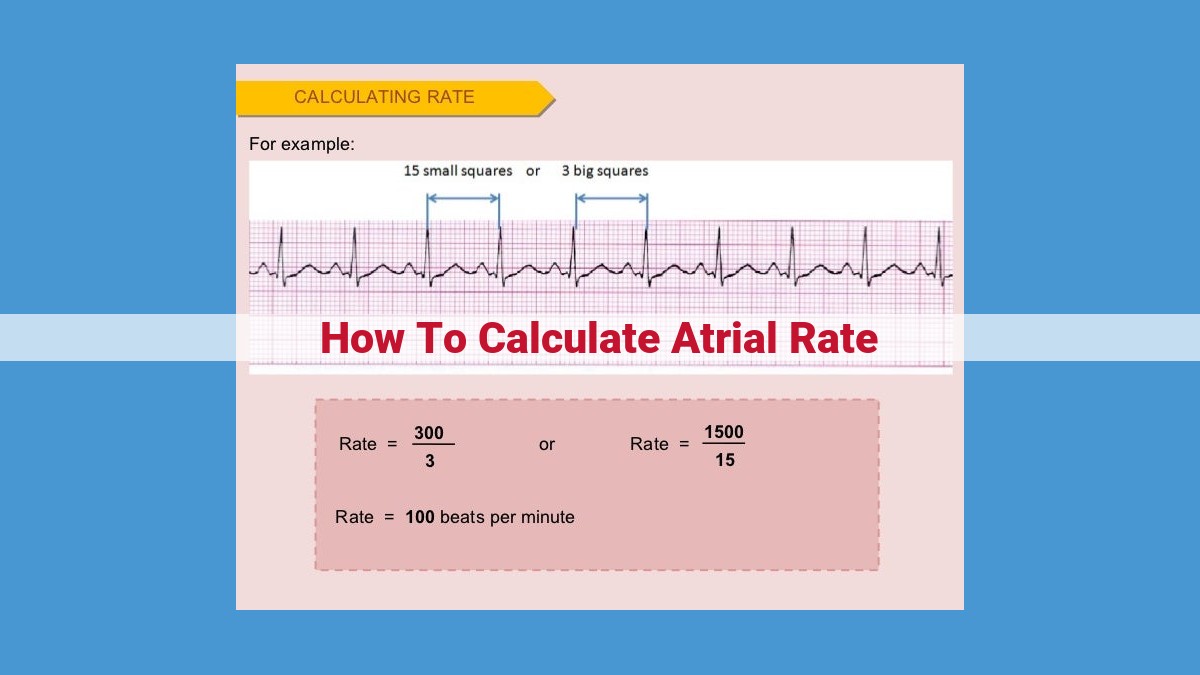 Calculate Atrial Rate: A Step-by-Step Guide to Assess Heart Rhythm