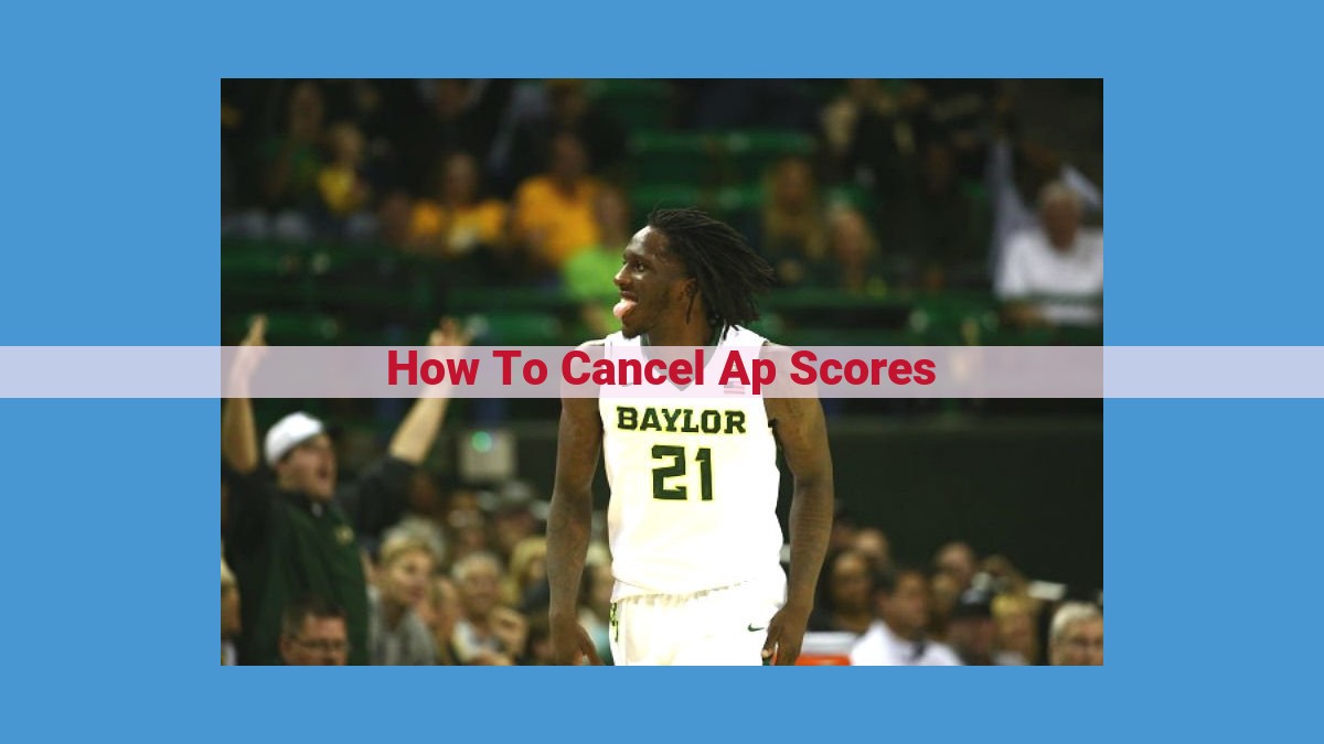 How to Cancel AP Scores: A Comprehensive Guide for Students and Parents