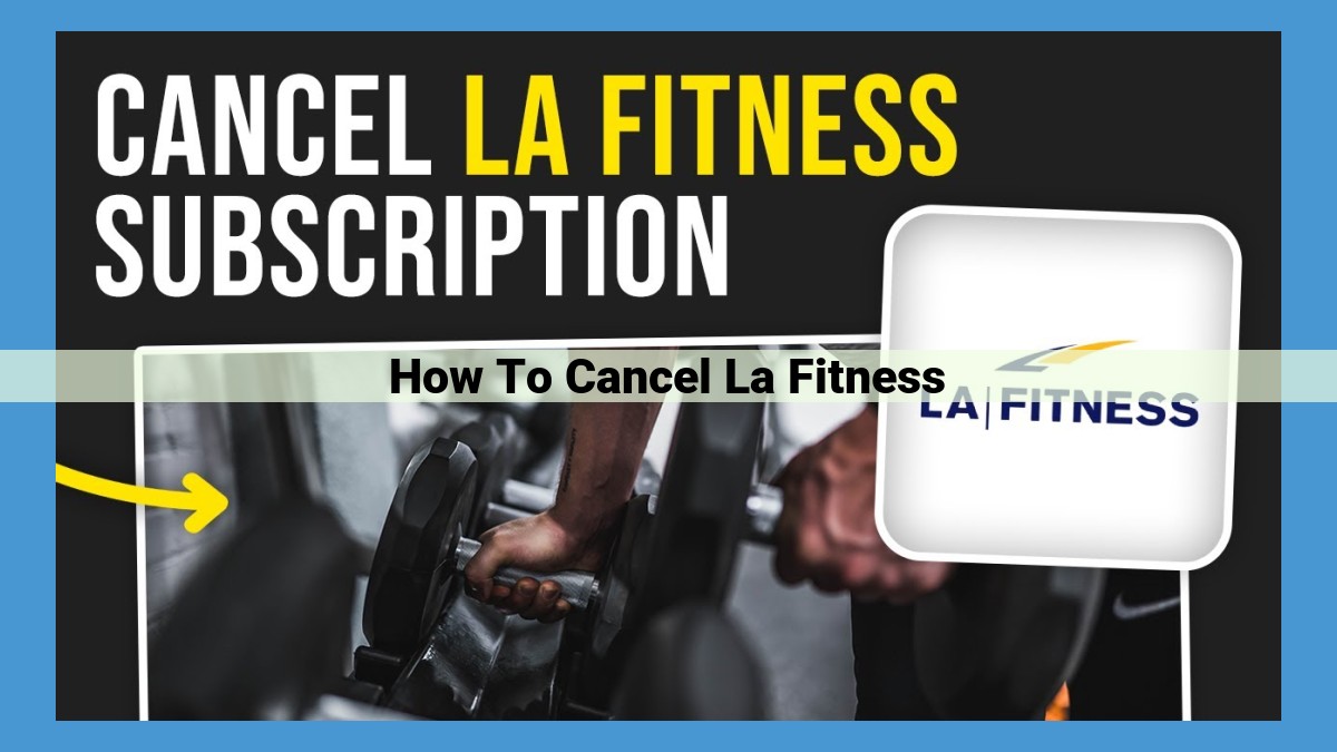 Ultimate Guide to Cancelling Your LA Fitness Membership: Policies, Fees, and Steps