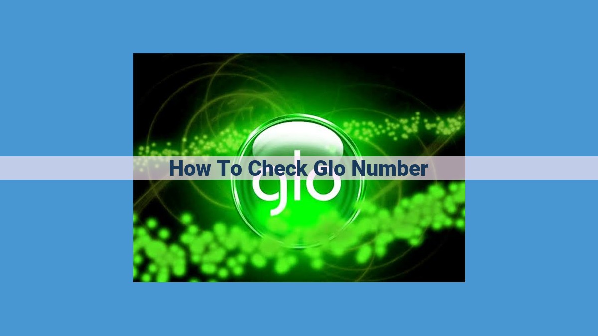 How to Find Your Glo Phone Number: Easy and Convenient Methods