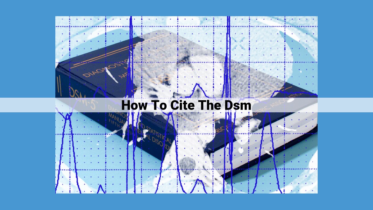 How to Cite the DSM: Ultimate Guide for In-Text and Reference List Citations