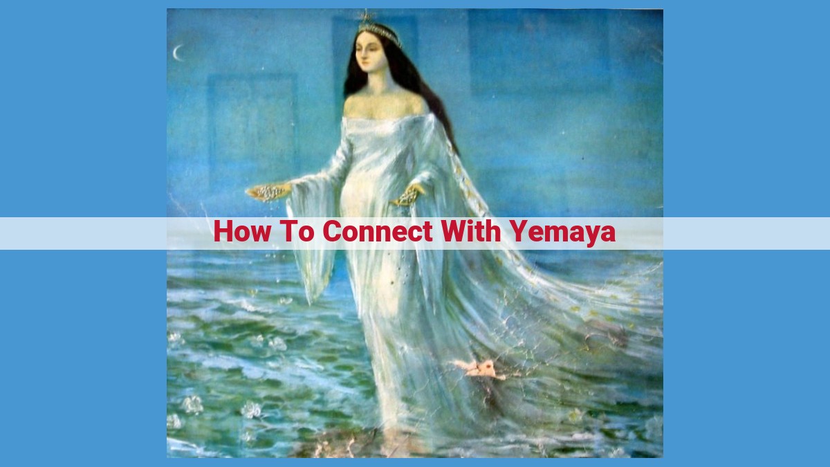 Connect with Yemaya: Immersion, Rituals, and Divine Feminine Energy for Resilience and Protection