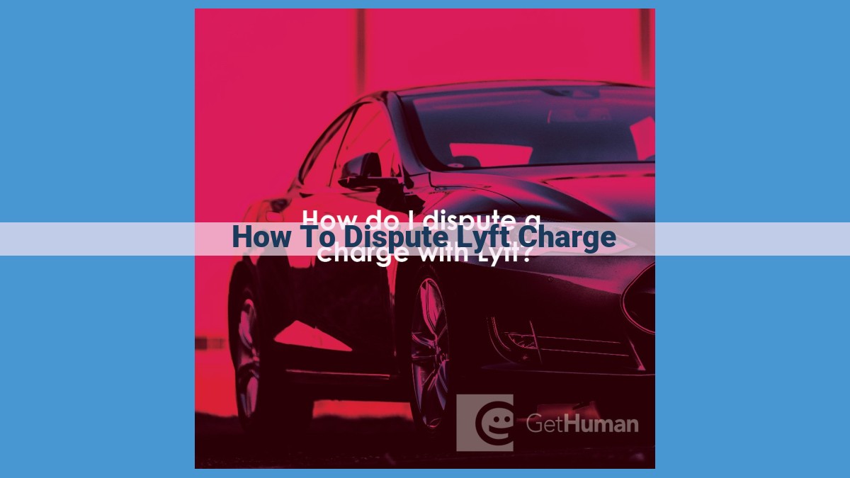 Ultimate Guide to Disputing Lyft Charges: Tips for Success