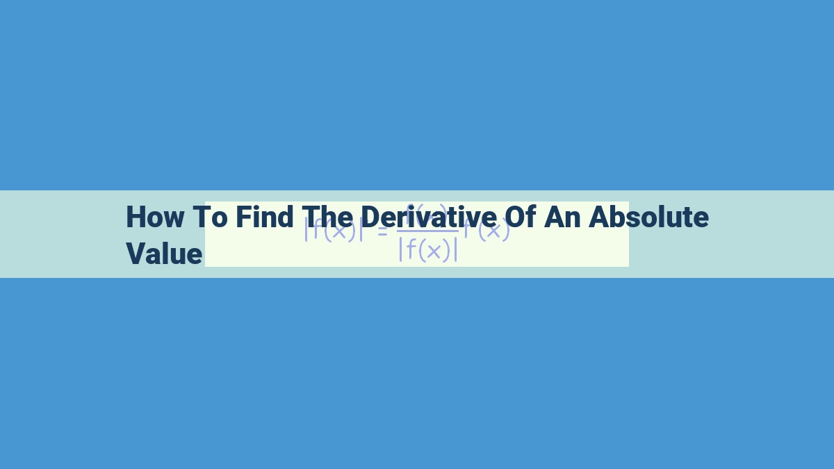 Understanding the Derivative of Absolute Value: Applications and Implications