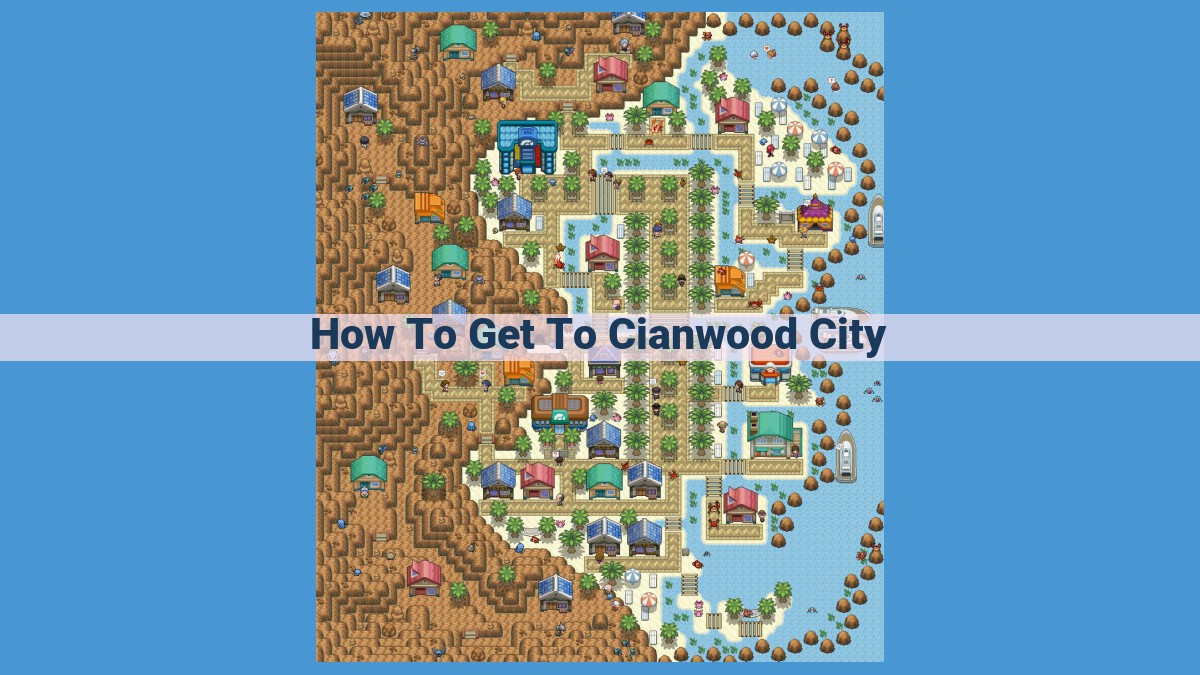 How to Get to Cianwood City: A Comprehensive Travel Guide