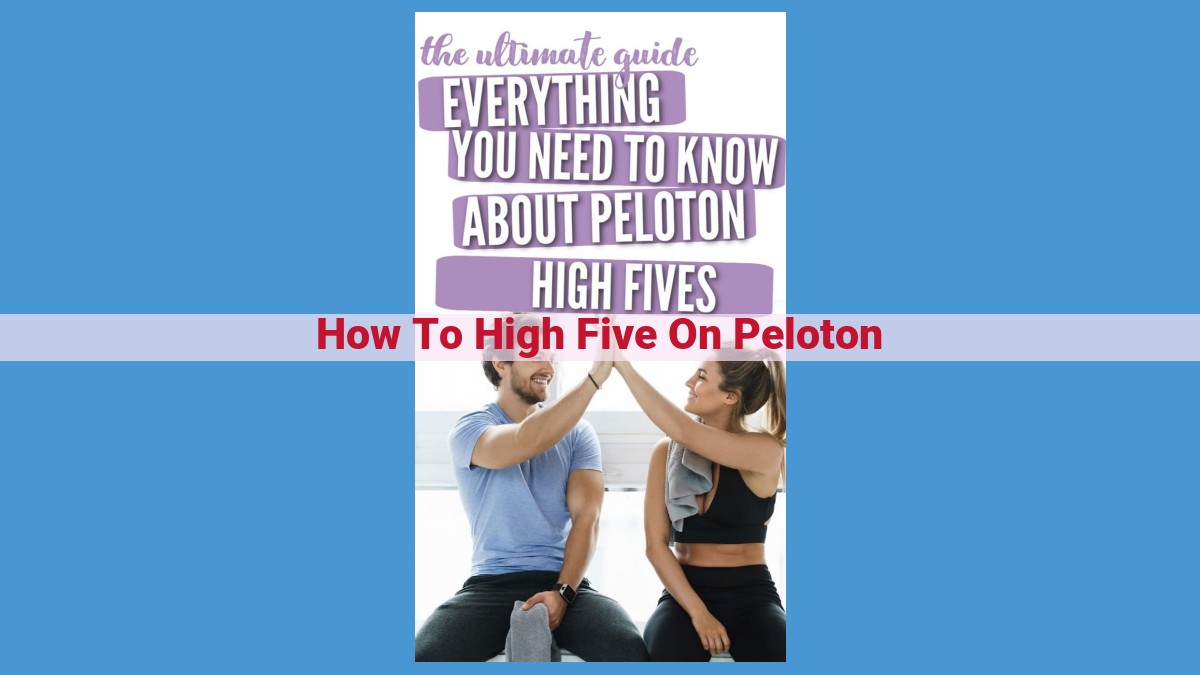 Peloton High Five: Unleash the Power of Virtual Camaraderie for Fitness Success