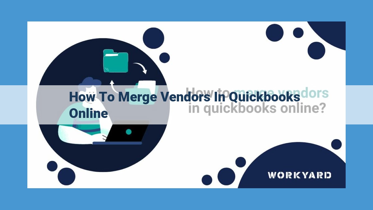 How to Merge Vendors in QuickBooks Online: A Comprehensive Guide