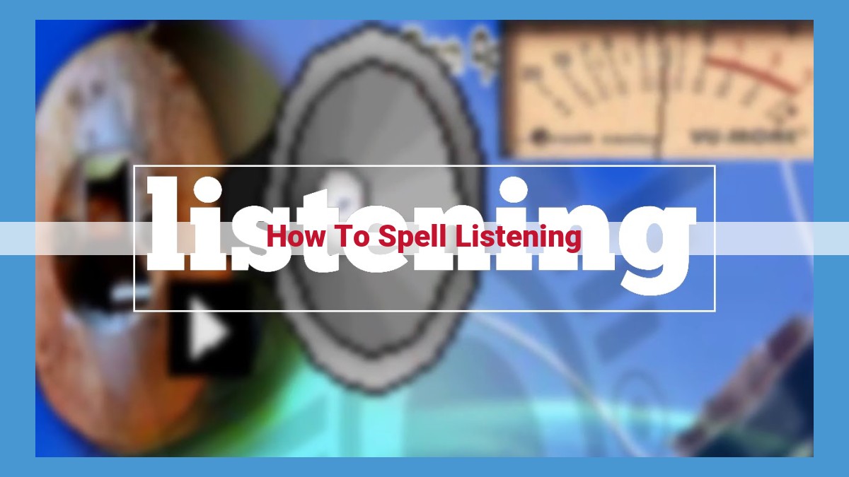 Master Listening Spelling: Effective Strategies to Enhance Literacy