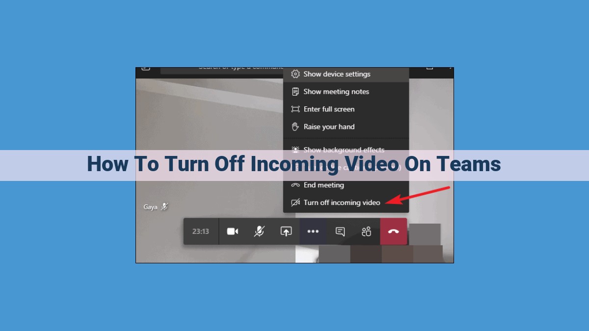 Disable Incoming Video in Microsoft Teams: A Comprehensive Guide to Enhance Meeting Efficiency