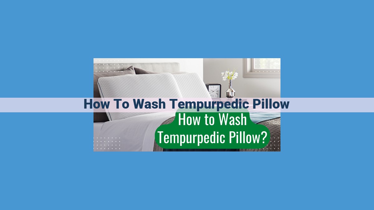 How to Clean a Tempur-Pedic Pillow: Gentle Care for Enhanced Sleep