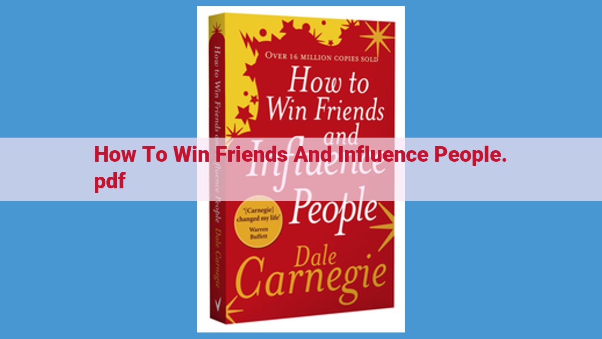 Master the Art of Connection: How to Win Friends and Influence People