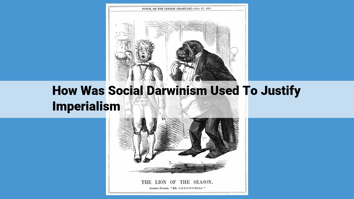 Understanding Social Darwinism's Influence on Imperialism: Historical Roots and Modern Relevance