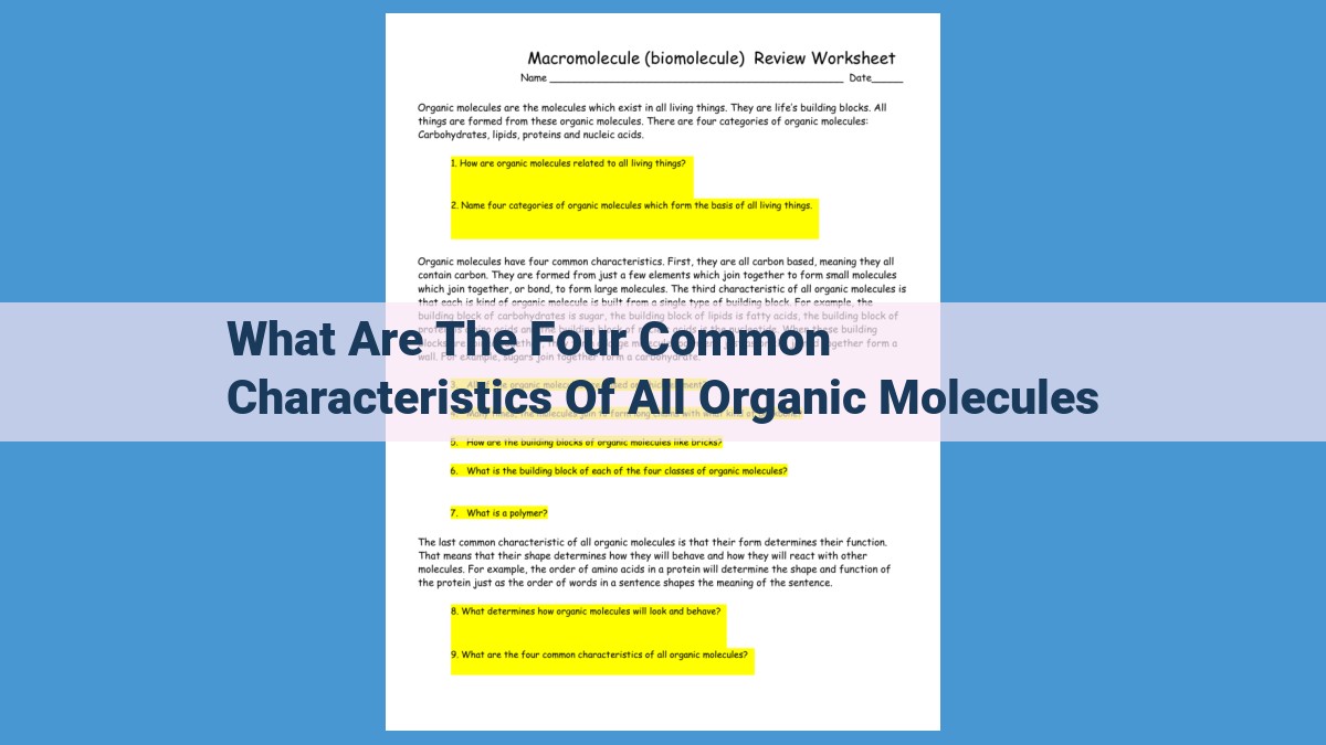 Unlocking the Building Blocks of Life: The Essential Traits of Organic Molecules