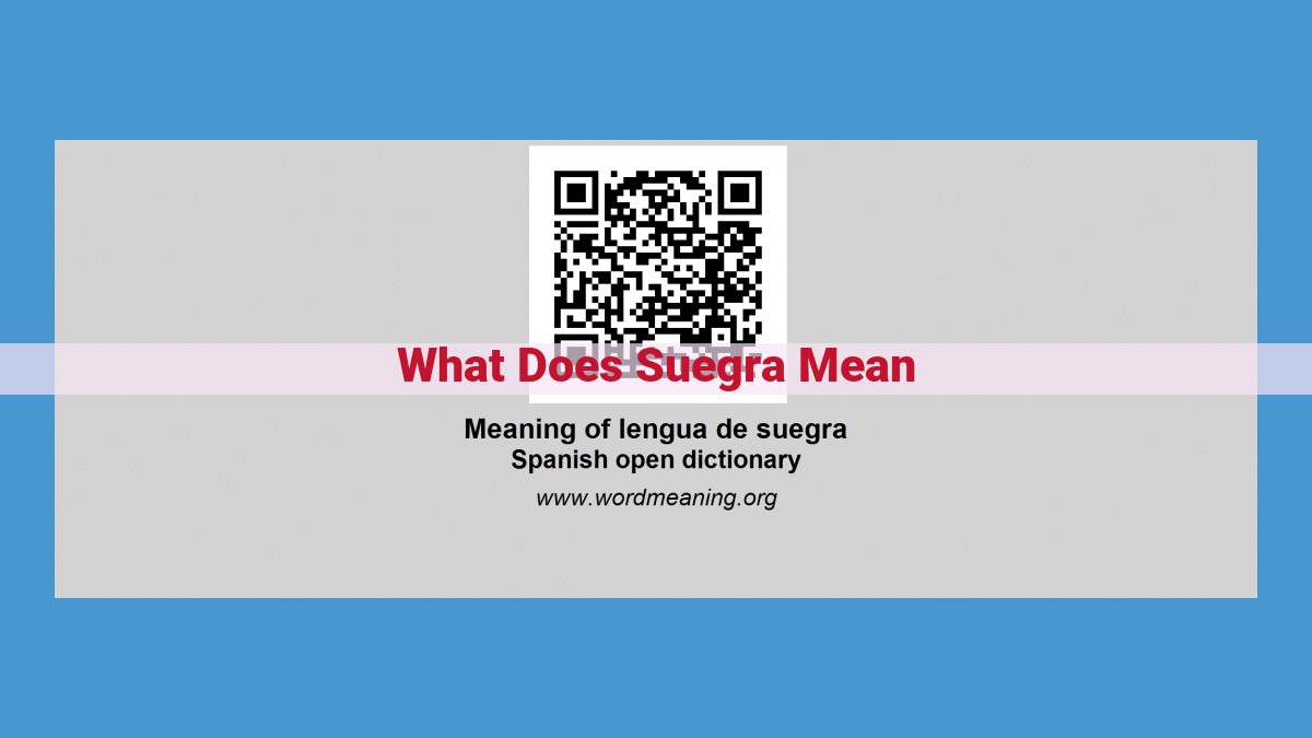 Suegra: The Spanish Term for "Mother-in-Law" and Its Usage in Spanish-Speaking Countries