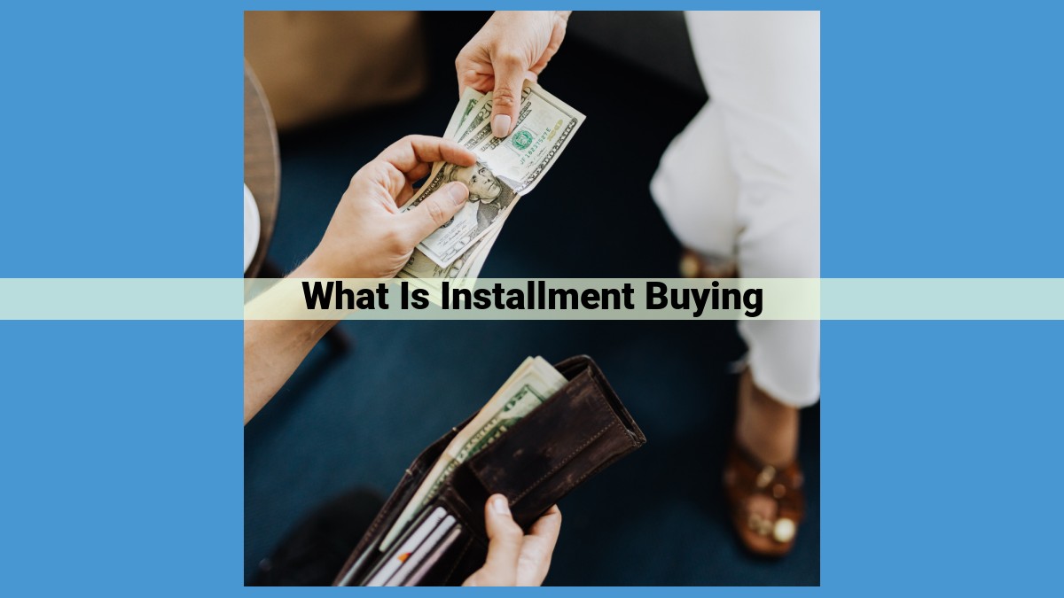 Understanding Installment Buying: Budgeting and Financing Strategies