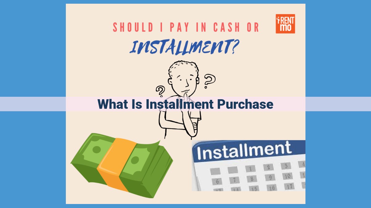 Master the Art of Installment Purchases: A Guide to Financing and Budgeting