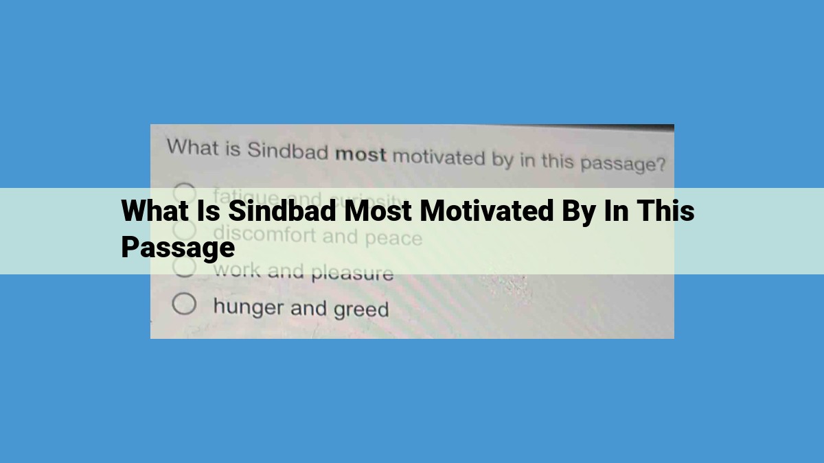 Sindbad: Unveiling the Adventure-Seeking, Wealth-Driven Mariner's Motivation