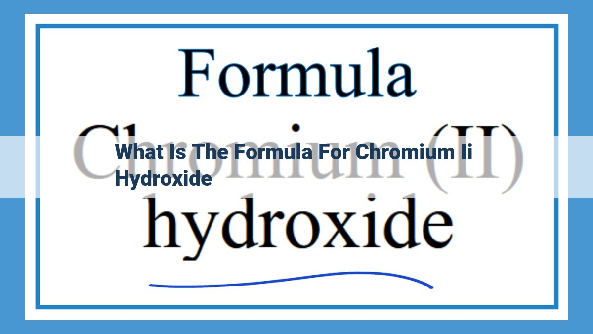 Chromium(II) Hydroxide: Properties, Applications, and Crystal Structure