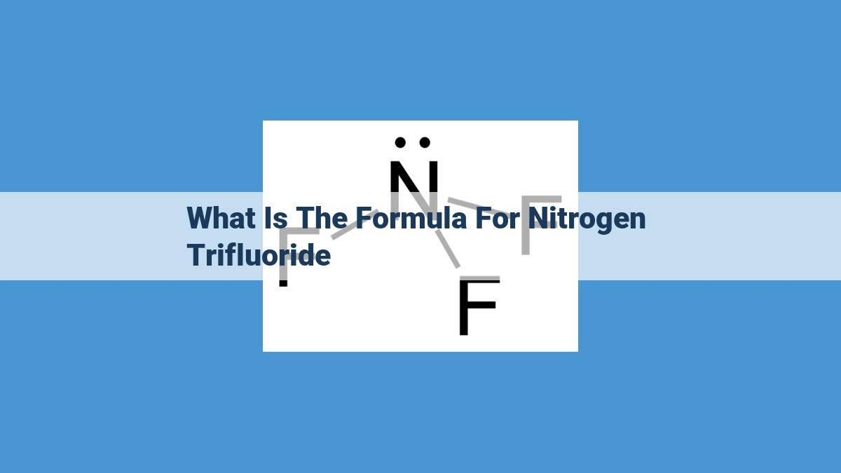 Nitrogen Trifluoride (NF3): Properties, Applications, and Molecular Structure