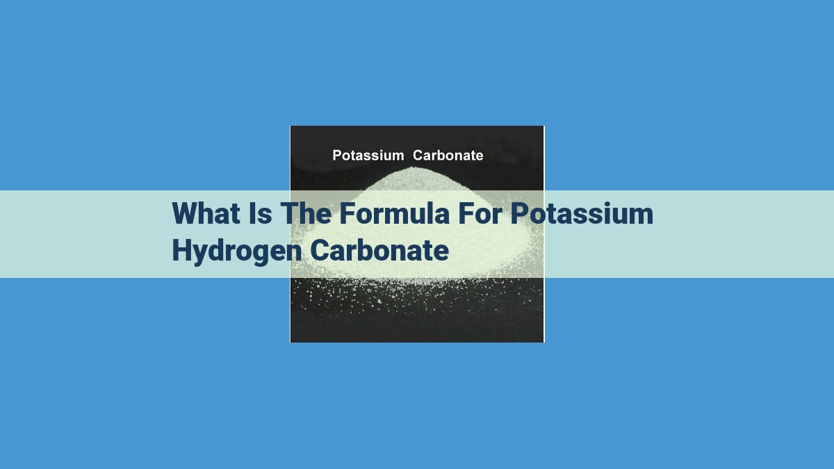 Potassium Hydrogen Carbonate (Baking Soda): Chemical Formula, Structure, and Properties