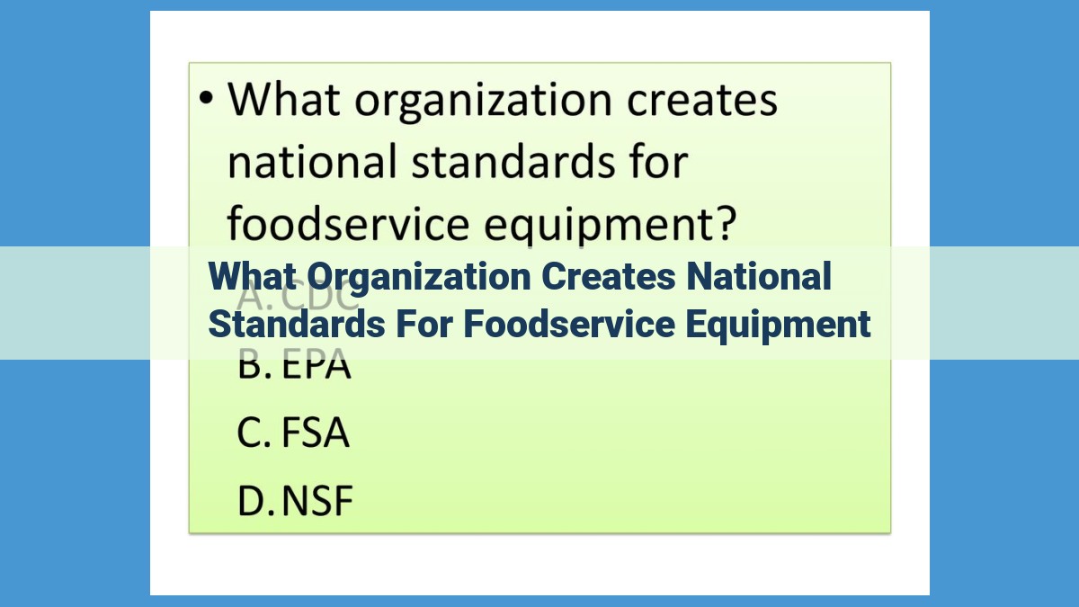 National Foodservice Equipment Standards: Ensuring Quality and Safety