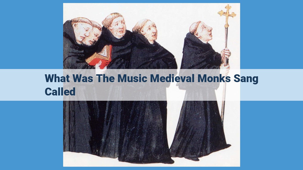 Gregorian Chant: The Sacred Music of Medieval Monks